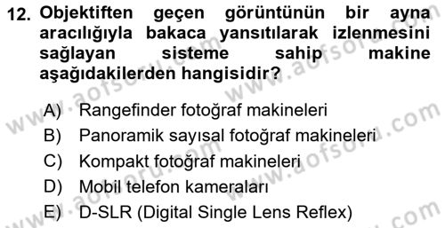 Sayısal Fotoğraf Baskı Teknikleri Dersi 2024 - 2025 Yılı (Vize) Ara Sınav Soruları 12. Soru