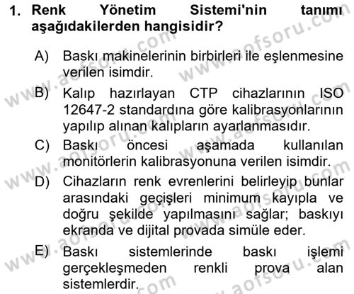 Sayısal Fotoğraf Baskı Teknikleri Dersi 2024 - 2025 Yılı (Final) Dönem Sonu Sınav Soruları 1. Soru