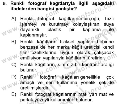 Sayısal Fotoğraf Baskı Teknikleri Dersi 2024 - 2025 Yılı (Final) Dönem Sonu Sınav Soruları 5. Soru