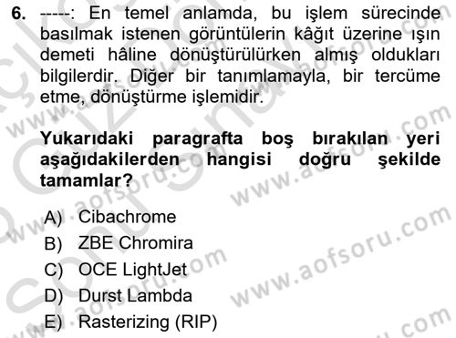Sayısal Fotoğraf Baskı Teknikleri Dersi 2024 - 2025 Yılı (Final) Dönem Sonu Sınav Soruları 6. Soru