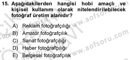Sayısal Fotoğraf Baskı Teknikleri Dersi 2024 - 2025 Yılı Yaz Okulu Sınav Soruları 15. Soru