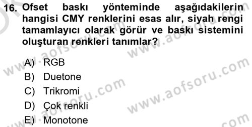 Sayısal Fotoğraf Baskı Teknikleri Dersi 2024 - 2025 Yılı Yaz Okulu Sınav Soruları 16. Soru