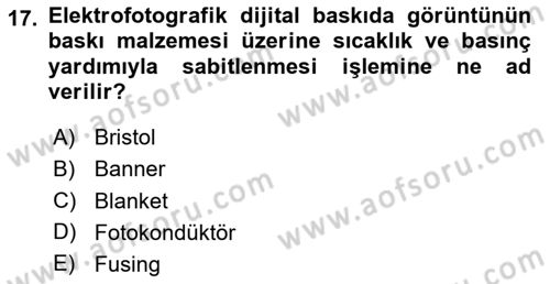 Sayısal Fotoğraf Baskı Teknikleri Dersi 2024 - 2025 Yılı Yaz Okulu Sınav Soruları 17. Soru