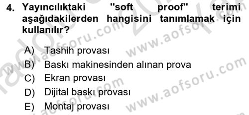 Sayısal Fotoğraf Baskı Teknikleri Dersi 2024 - 2025 Yılı Yaz Okulu Sınav Soruları 4. Soru