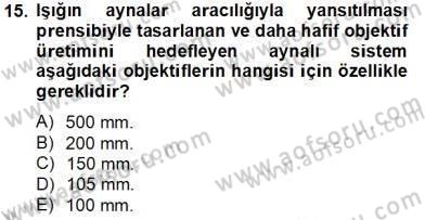 Optik Bakış Dersi 2012 - 2013 Yılı (Final) Dönem Sonu Sınav Soruları 15. Soru