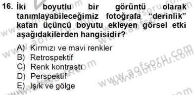 Optik Bakış Dersi 2013 - 2014 Yılı Tek Ders Sınav Soruları 16. Soru