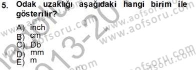 Optik Bakış Dersi 2013 - 2014 Yılı Tek Ders Sınav Soruları 5. Soru