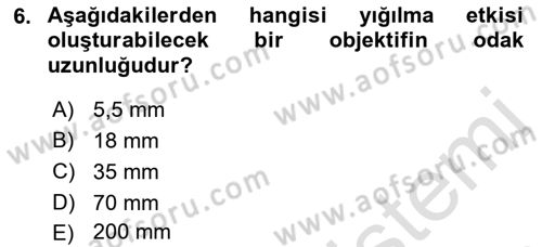 Optik Bakış Dersi 2016 - 2017 Yılı (Final) Dönem Sonu Sınav Soruları 6. Soru