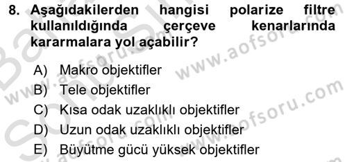 Optik Bakış Dersi 2016 - 2017 Yılı (Final) Dönem Sonu Sınav Soruları 8. Soru