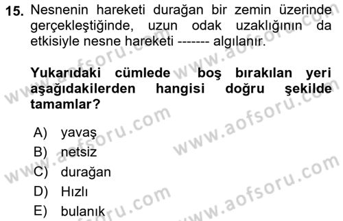 Optik Bakış Dersi 2020 - 2021 Yılı Yaz Okulu Sınav Soruları 15. Soru