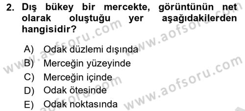 Optik Bakış Dersi 2021 - 2022 Yılı (Vize) Ara Sınav Soruları 2. Soru