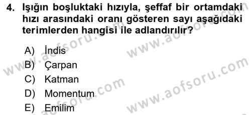 Optik Bakış Dersi 2021 - 2022 Yılı (Vize) Ara Sınav Soruları 4. Soru