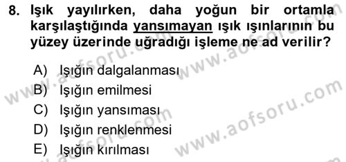 Optik Bakış Dersi 2021 - 2022 Yılı (Vize) Ara Sınav Soruları 8. Soru