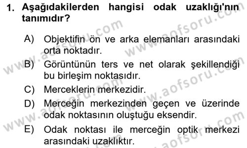 Optik Bakış Dersi 2021 - 2022 Yılı (Final) Dönem Sonu Sınav Soruları 1. Soru