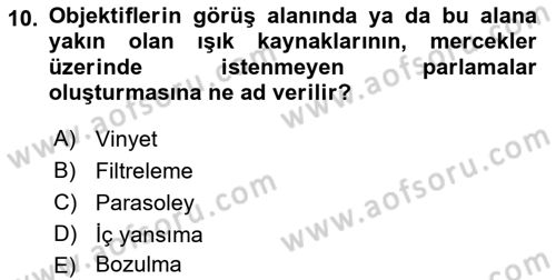 Optik Bakış Dersi 2021 - 2022 Yılı (Final) Dönem Sonu Sınav Soruları 10. Soru