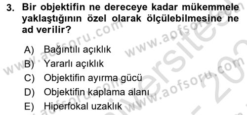 Optik Bakış Dersi 2021 - 2022 Yılı (Final) Dönem Sonu Sınav Soruları 3. Soru