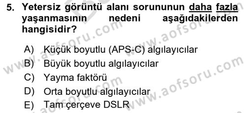 Optik Bakış Dersi 2021 - 2022 Yılı (Final) Dönem Sonu Sınav Soruları 5. Soru