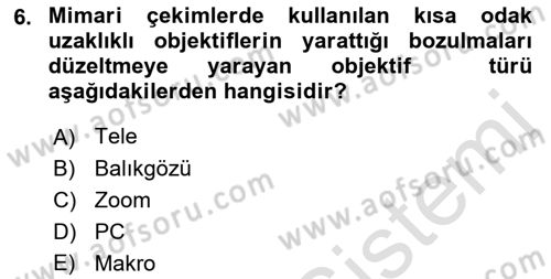 Optik Bakış Dersi 2021 - 2022 Yılı (Final) Dönem Sonu Sınav Soruları 6. Soru
