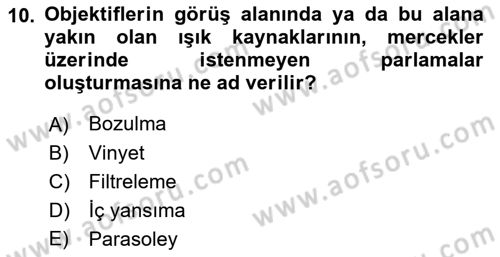 Optik Bakış Dersi 2021 - 2022 Yılı Yaz Okulu Sınav Soruları 10. Soru