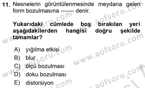 Optik Bakış Dersi 2021 - 2022 Yılı Yaz Okulu Sınav Soruları 11. Soru