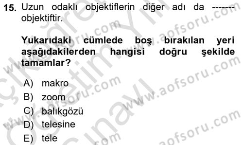 Optik Bakış Dersi 2021 - 2022 Yılı Yaz Okulu Sınav Soruları 15. Soru