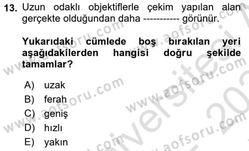 Optik Bakış Dersi 2023 - 2024 Yılı (Final) Dönem Sonu Sınav Soruları 13. Soru