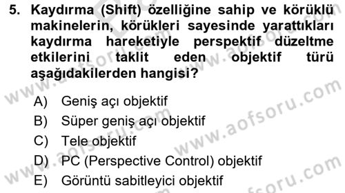 Optik Bakış Dersi 2023 - 2024 Yılı (Final) Dönem Sonu Sınav Soruları 5. Soru