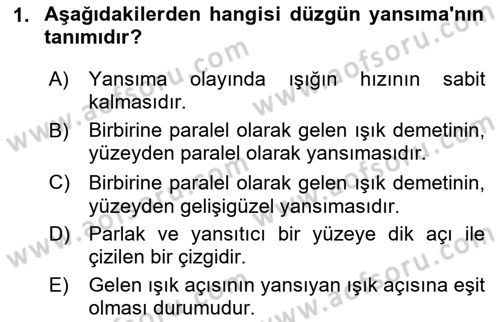 Optik Bakış Dersi 2023 - 2024 Yılı Yaz Okulu Sınav Soruları 1. Soru