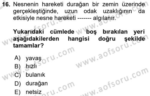 Optik Bakış Dersi 2023 - 2024 Yılı Yaz Okulu Sınav Soruları 16. Soru