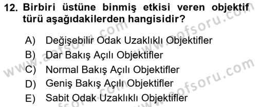 Optik Bakış Dersi 2024 - 2025 Yılı (Vize) Ara Sınav Soruları 12. Soru