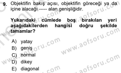 Optik Bakış Dersi 2024 - 2025 Yılı (Vize) Ara Sınav Soruları 9. Soru