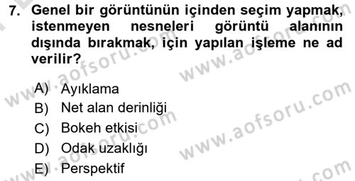 Optik Bakış Dersi 2024 - 2025 Yılı (Final) Dönem Sonu Sınav Soruları 7. Soru