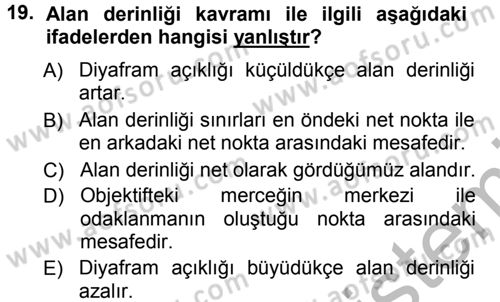 Kamera Tekniğine Giriş Dersi Ara Sınavı Deneme Sınav Soruları 19. Soru
