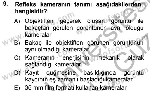 Kamera Tekniğine Giriş Dersi 2012 - 2013 Yılı (Vize) Ara Sınav Soruları 9. Soru