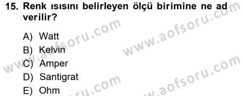 Kamera Tekniğine Giriş Dersi 2012 - 2013 Yılı (Final) Dönem Sonu Sınav Soruları 15. Soru