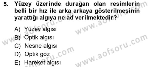 Kamera Tekniğine Giriş Dersi 2012 - 2013 Yılı (Final) Dönem Sonu Sınav Soruları 5. Soru