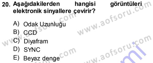 Kamera Tekniğine Giriş Dersi Ara Sınavı Deneme Sınav Soruları 20. Soru