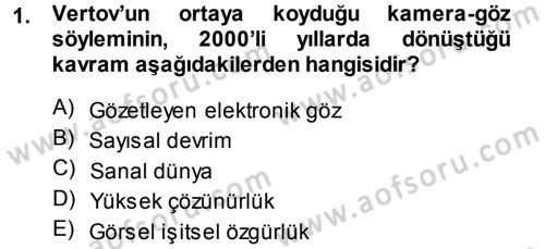 Kamera Tekniğine Giriş Dersi 2013 - 2014 Yılı (Final) Dönem Sonu Sınav Soruları 1. Soru