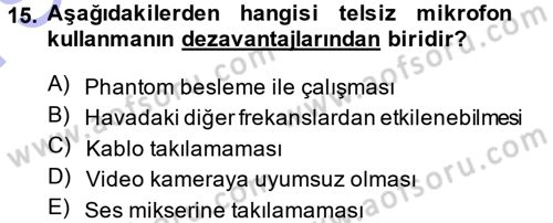 Kamera Tekniğine Giriş Dersi 2013 - 2014 Yılı (Final) Dönem Sonu Sınav Soruları 15. Soru