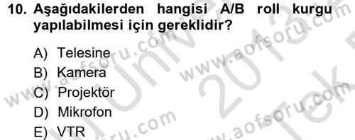 Kamera Tekniğine Giriş Dersi 2013 - 2014 Yılı Tek Ders Sınav Soruları 10. Soru