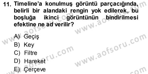 Kamera Tekniğine Giriş Dersi 2013 - 2014 Yılı Tek Ders Sınav Soruları 11. Soru