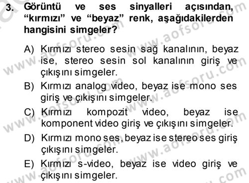 Kamera Tekniğine Giriş Dersi 2013 - 2014 Yılı Tek Ders Sınav Soruları 3. Soru