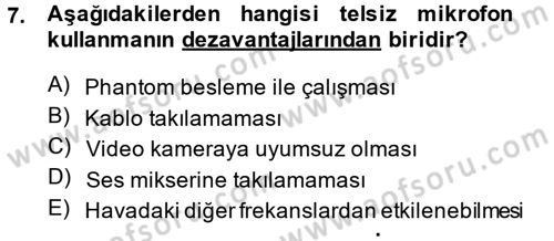 Kamera Tekniğine Giriş Dersi 2013 - 2014 Yılı Tek Ders Sınav Soruları 7. Soru
