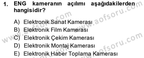 Kamera Tekniğine Giriş Dersi Ara Sınavı Deneme Sınav Soruları 1. Soru