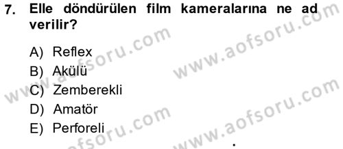 Kamera Tekniğine Giriş Dersi Ara Sınavı Deneme Sınav Soruları 7. Soru