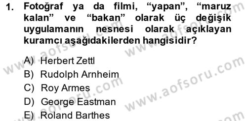 Kamera Tekniğine Giriş Dersi 2014 - 2015 Yılı (Final) Dönem Sonu Sınav Soruları 1. Soru