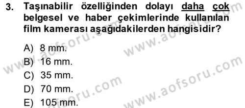 Kamera Tekniğine Giriş Dersi 2014 - 2015 Yılı (Final) Dönem Sonu Sınav Soruları 3. Soru