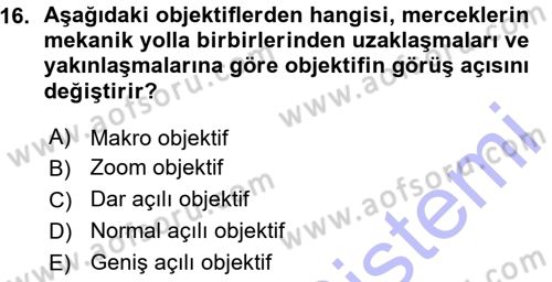 Kamera Tekniğine Giriş Dersi 2015 - 2016 Yılı (Vize) Ara Sınav Soruları 16. Soru
