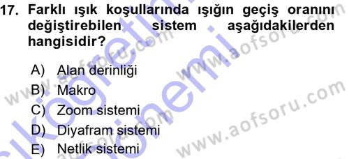 Kamera Tekniğine Giriş Dersi Ara Sınavı Deneme Sınav Soruları 17. Soru