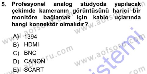Kamera Tekniğine Giriş Dersi Ara Sınavı Deneme Sınav Soruları 5. Soru